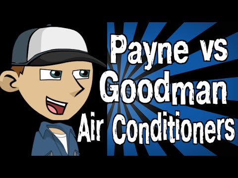 Payne Vs Goodman Air Conditioner